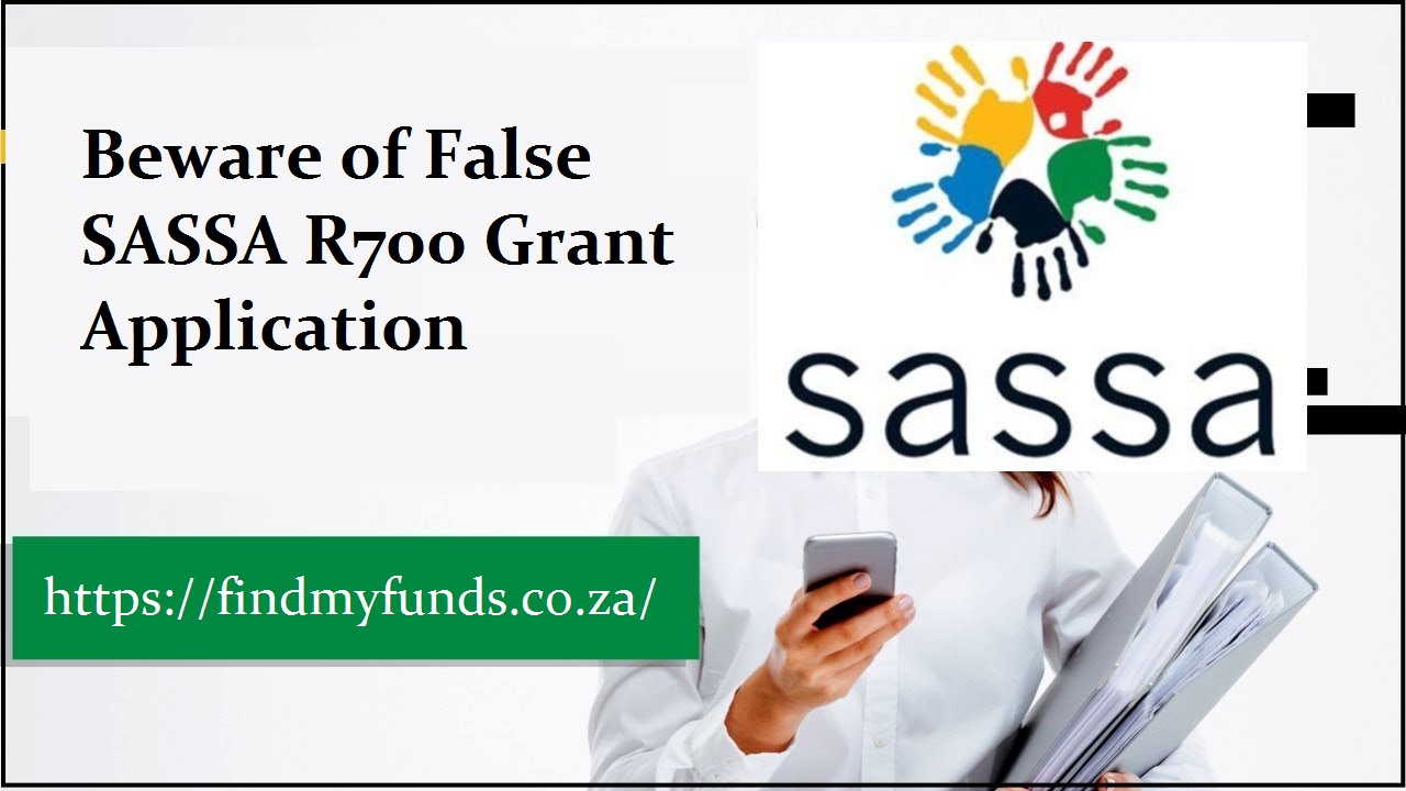 Beware of False SASSA R700 Grant Application