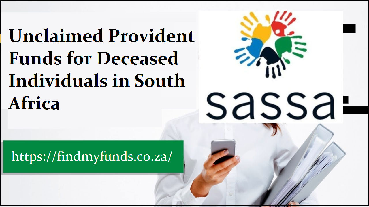 Unclaimed Provident Funds for Deceased Individuals in South Africa
